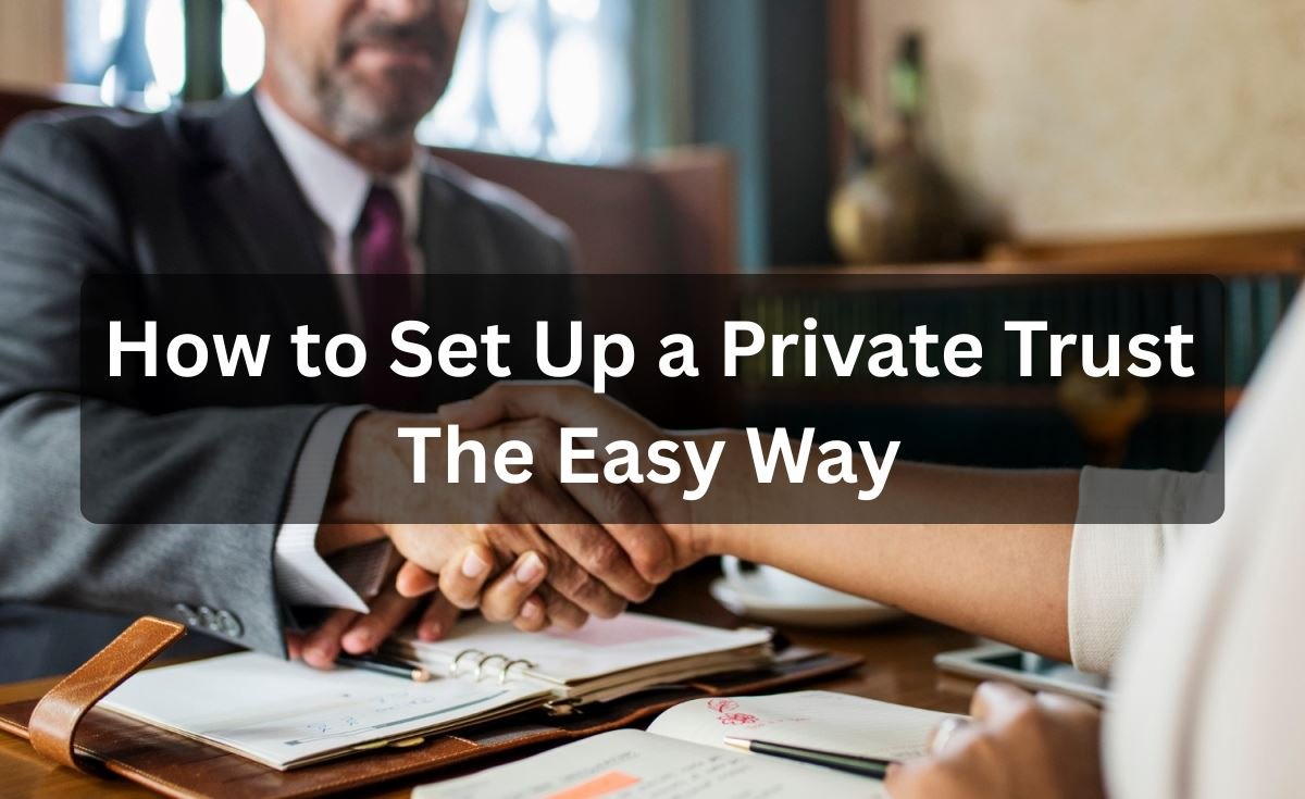 how to set up a private trust featured image