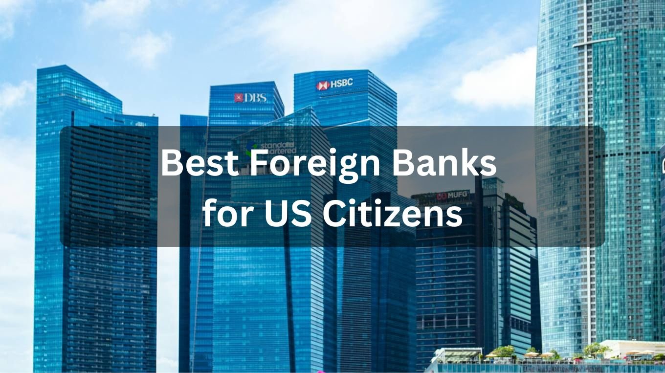 Best Foreign Banks for us citizens featured image